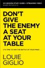 Don'T Give The Enemy A Seat At Your Table Bible Study Guide Plus Streaming Video - Preview