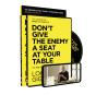 Don'T Give The Enemy A Seat At Your Table Study Guide With Dvd - Preview