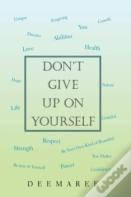 Don'T Give Up On Yourself