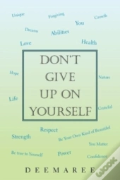 Don'T Give Up On Yourself