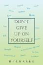 Don'T Give Up On Yourself - Preview