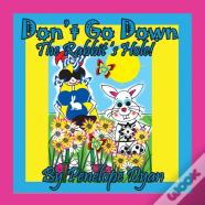 Don'T Go Down The Rabbit'S Hole!