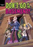 Don'T Go In The Basement!