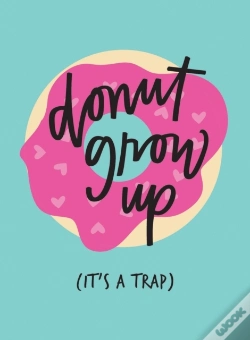 Capa do artigo Dont Grow Up Its A Trap