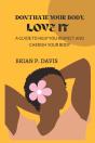 Don'T Hate Your Body, Love It - Preview