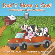 Don'T Have A Cow!