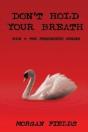 Don'T Hold Your Breath - Preview