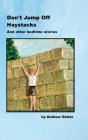 Don'T Jump Off Haystacks - Preview