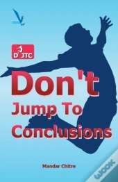 Don'T Jump To Conclusion