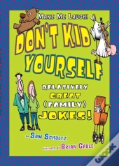 Don'T Kid Yourself