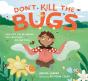 Don'T Kill The Bugs - Preview