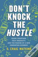 Don'T Knock The Hustle
