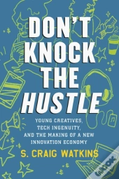 Don'T Knock The Hustle