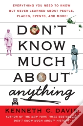 Don'T Know Much About Anything