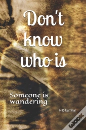 Don'T Know Who Is