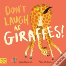 Don'T Laugh At Giraffes