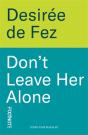 Don'T Leave Her Alone - Preview