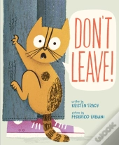 Don'T Leave!