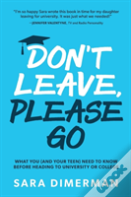 Don'T Leave, Please Go