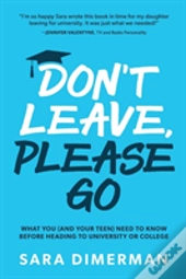 Don'T Leave, Please Go