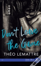 Don'T Leave The Game