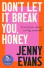 Don'T Let It Break You, Honey - Preview