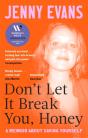 Don'T Let It Break You, Honey - Preview