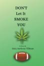 Don'T Let It Smoke You - Preview