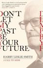 Don'T Let My Past Be Your Future - Preview