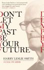 Don'T Let My Past Be Your Future - Preview