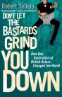 Don'T Let The Bastards Grind You Down - Preview