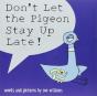 Don'T Let The Pigeon Stay Up Late! - Preview