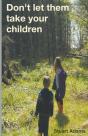 Don'T Let Them Take Your Children - Preview