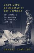 Don'T Let'S Be Beastly To The Germans