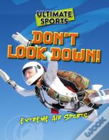 Don'T Look Down!