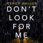 Don'T Look For Me - Preview