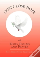 Don'T Lose Hope With Daily Psalms And Prayer