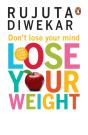 Don'T Lose Your Mind, Lose Your Weight - Preview