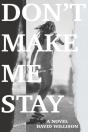 Don'T Make Me Stay - Preview