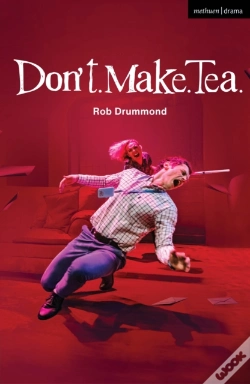 Capa do artigo Don'T. Make. Tea.