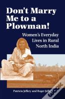 Don'T Marry Me To A Plowman!