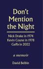 Don'T Mention The Night - Preview