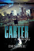 Don'T Mess With The Carter Boys