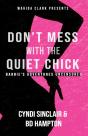 Don'T Mess With The Quiet Chick - Preview