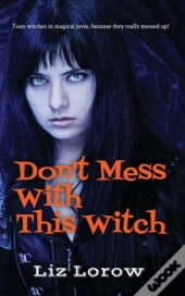 Don'T Mess With This Witch