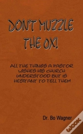 Don'T Muzzle The Ox!
