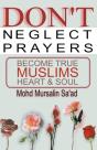 Don'T Neglect Prayers, Become True Muslims Heart & Soul - Preview