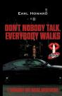 Don'T Nobody Talk, Everybody Walks - Preview