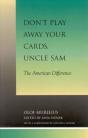 Don'T Play Away Your Cards, Uncle Sam - Preview