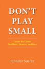 Don'T Play Small - Preview